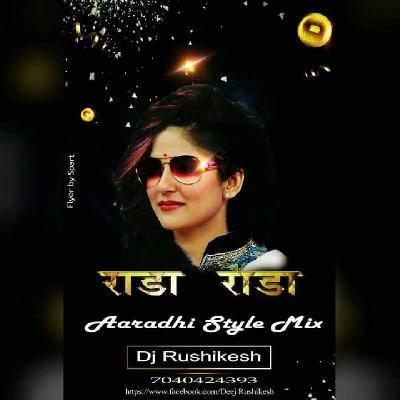 Rada Rada ( Aaradhi Style Mix ) DJ Rushikesh
